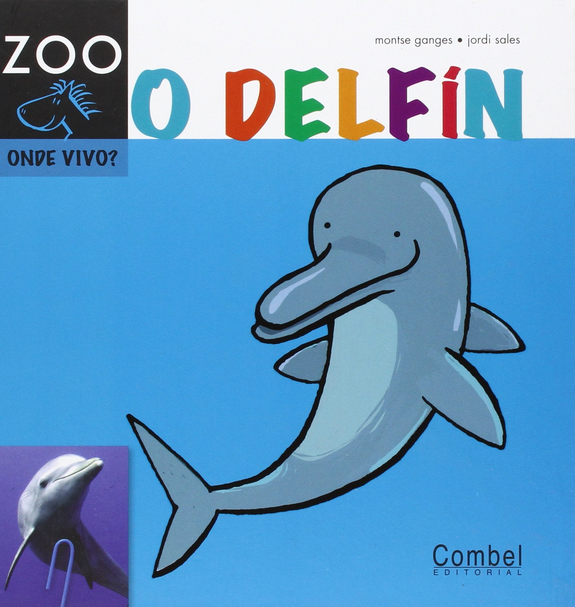 O delfín (Cabalo ZOO. Onde vivo?) Non-fiction