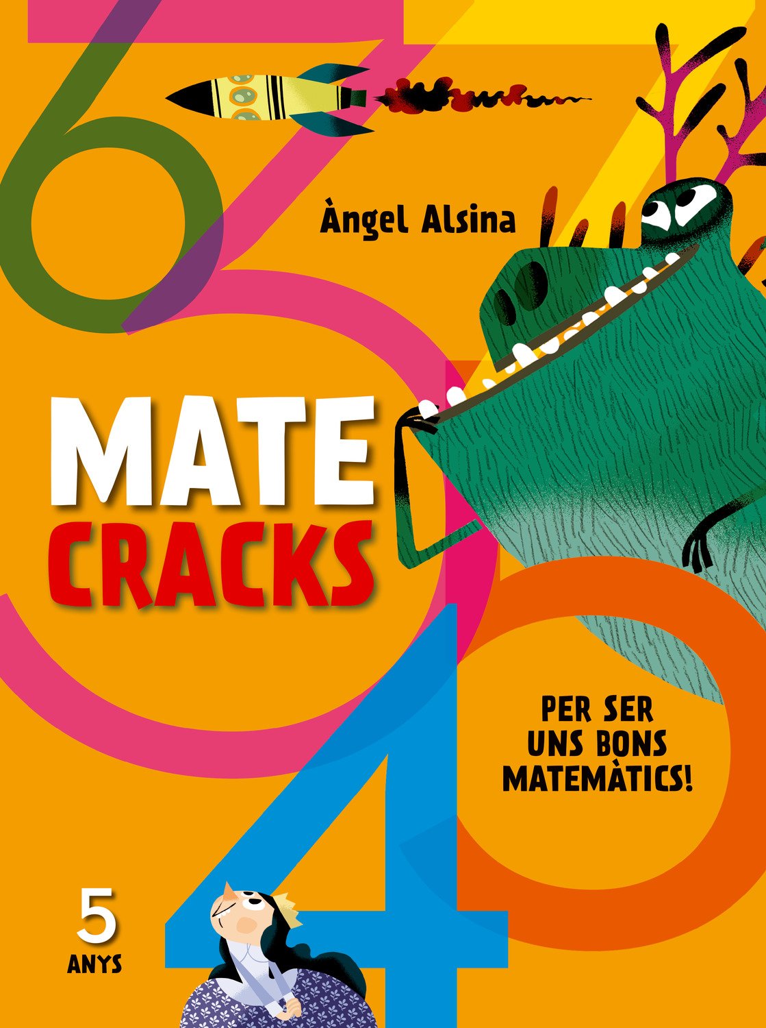 Matecracks. Activitats de competència matemàtica: nombres, geometria, mesura, lògica i estadística 5 anys Non-fiction