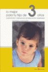 3:Lo mejor para tu hijo/3 años book
