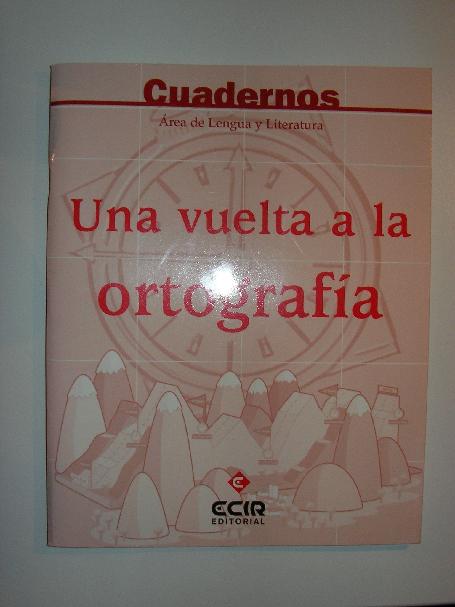 Una vuelta a la ortografía, lengua y literatura. Cuaderno Books