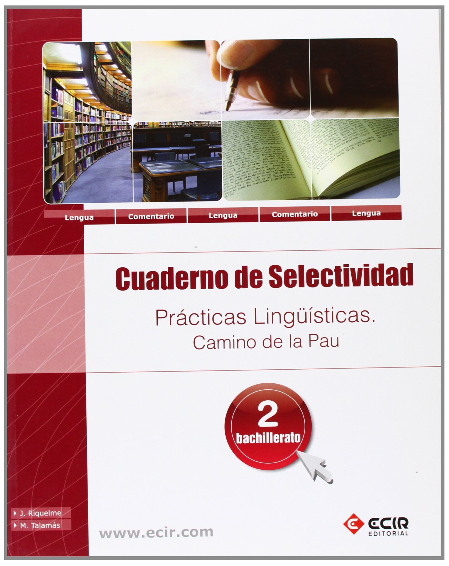 Selectividad, camino de la PAU, prácticas lingüísticas, 2 Bachillerato. Cuaderno Books