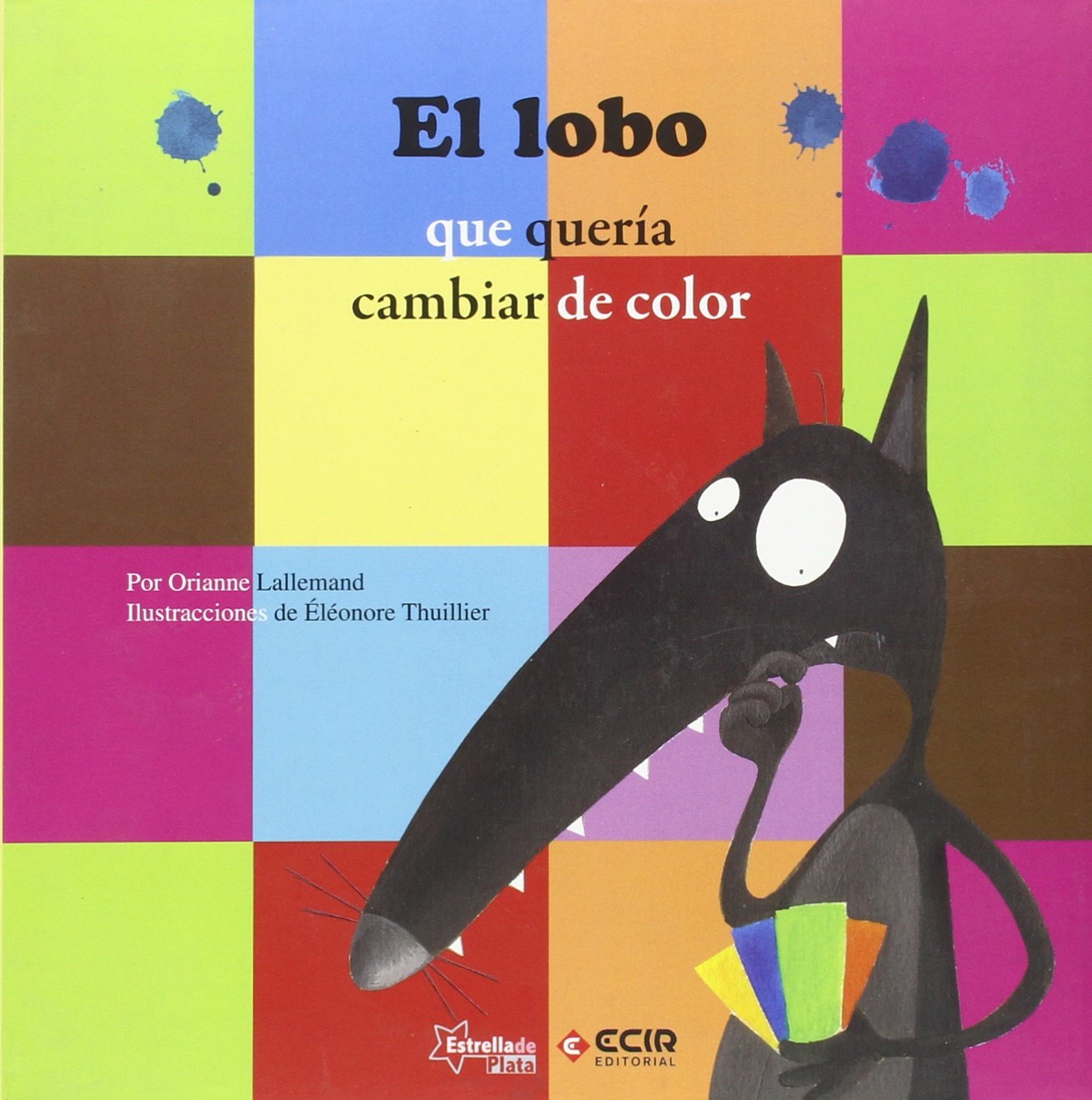 EL LOBO QUE QUERIA CAMBIAR DE COLOR (MIS PEQUEÑAS HISTORIAS) Books