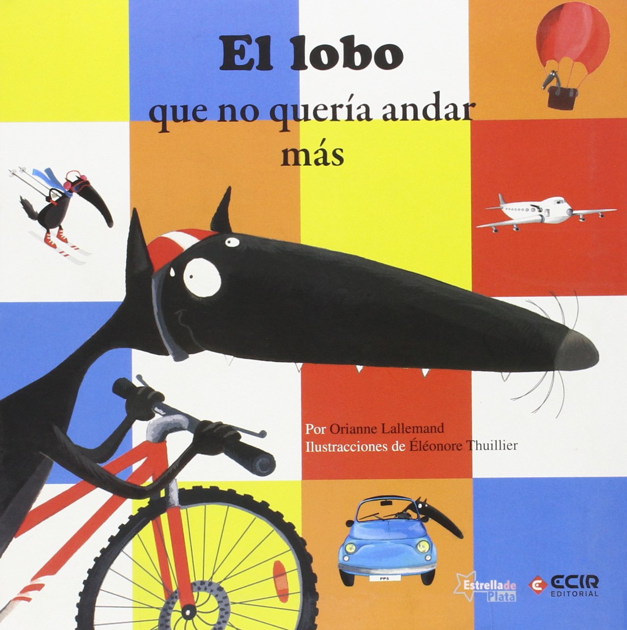 EL LOBO QUE NO QUERÍA ANDAR (MIS PEQUEÑAS HISTORIAS) Books