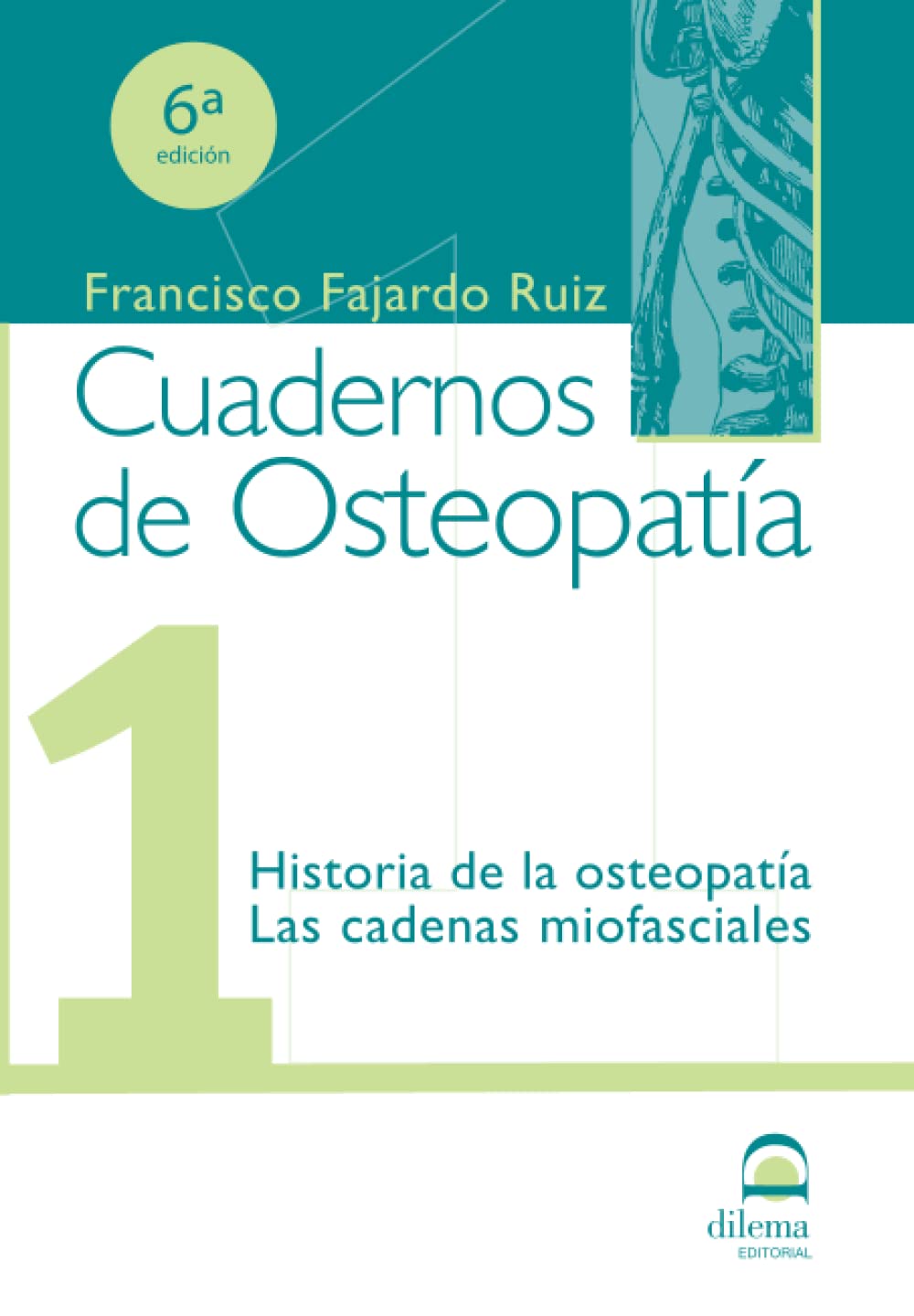 Historia de la osteopatía ; Las cadenas miofasciales Medicine