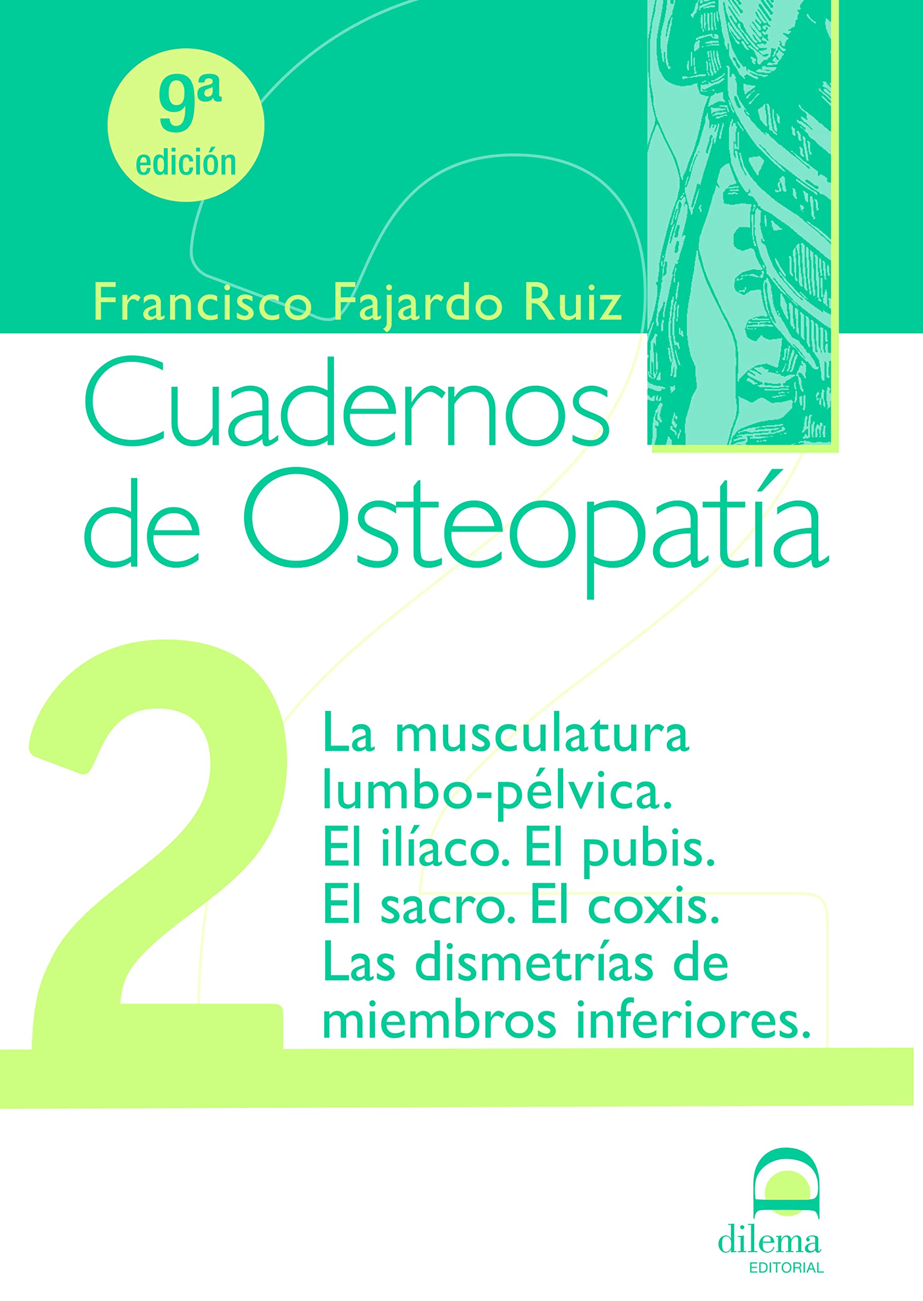 La musculatura lumbo-pélvica : el ilíaco, el pubis, el sacro, el coxis, las dismetrías de los miembros inferiores Medicine
