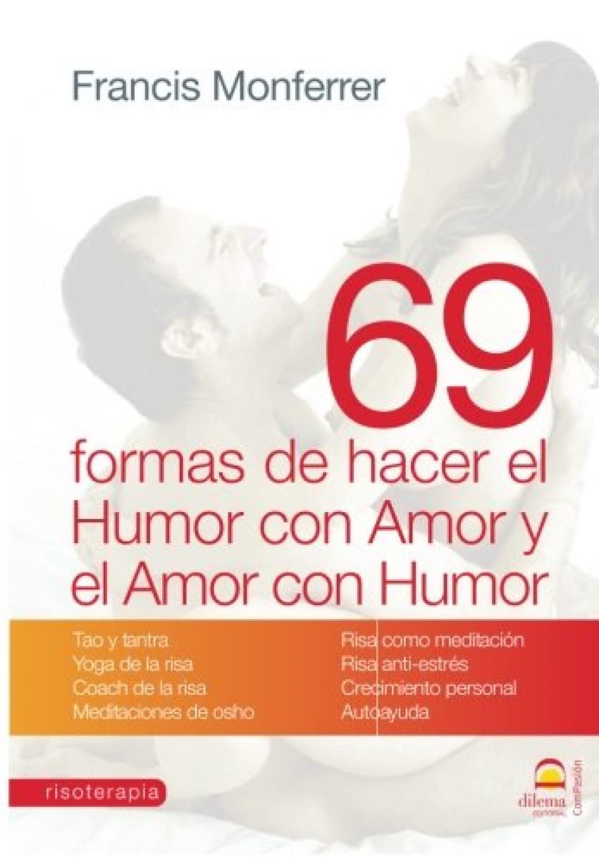 69 formas de hacer el humor con amor y el amor con humor. Social Sciences