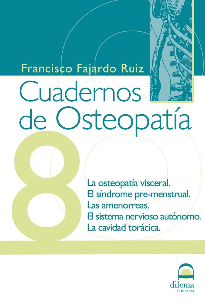 Osteopatía visceral, síndrome premenstrual, amenorreas, sistema nervioso autónomo, cavidad torácica Medicine