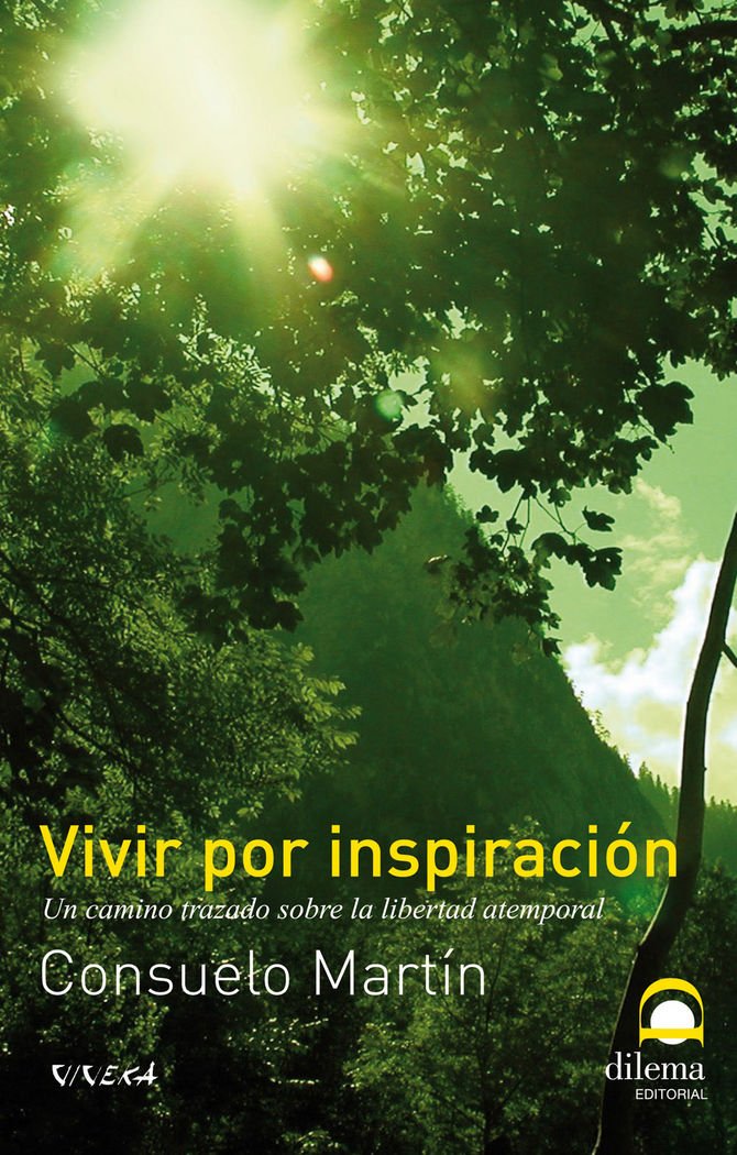 Vivir por inspiración: Un camino trazado sobre la libertad atemporal Philosophy