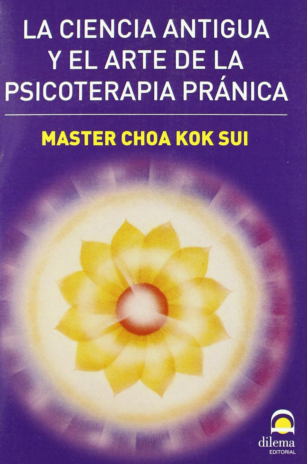 PSICOTERAPIA PRANICA, LA CIENCIA ANTIGUA Y EL ARTE Leisure, Home & Garden