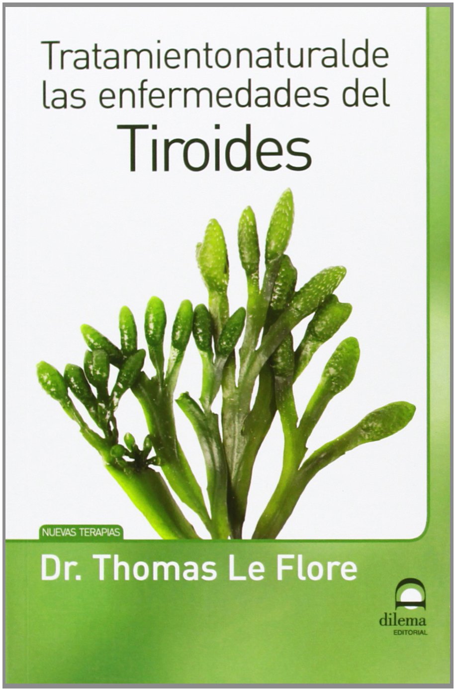 Tratamiento natural de las enfermedades del tiroides Medicine