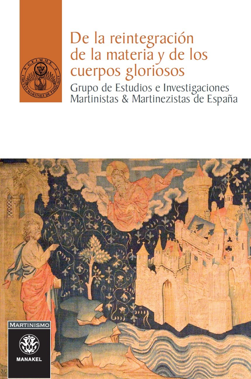 De la reintegración de la materia y de los cuerpos gloriosos Religion & Esotericism