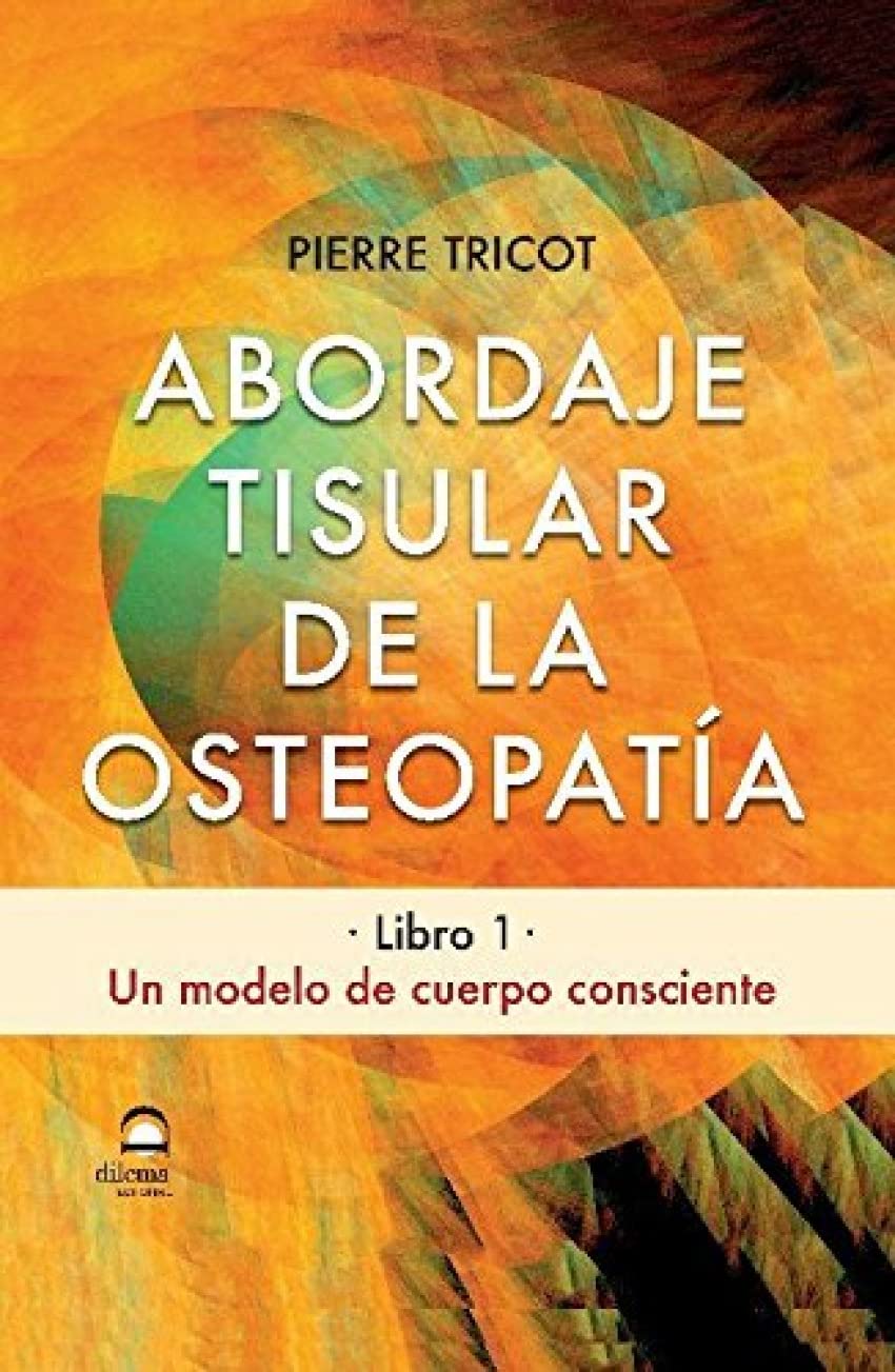 Abordaje tisular : un modelo de cuerpo consciente Medicine