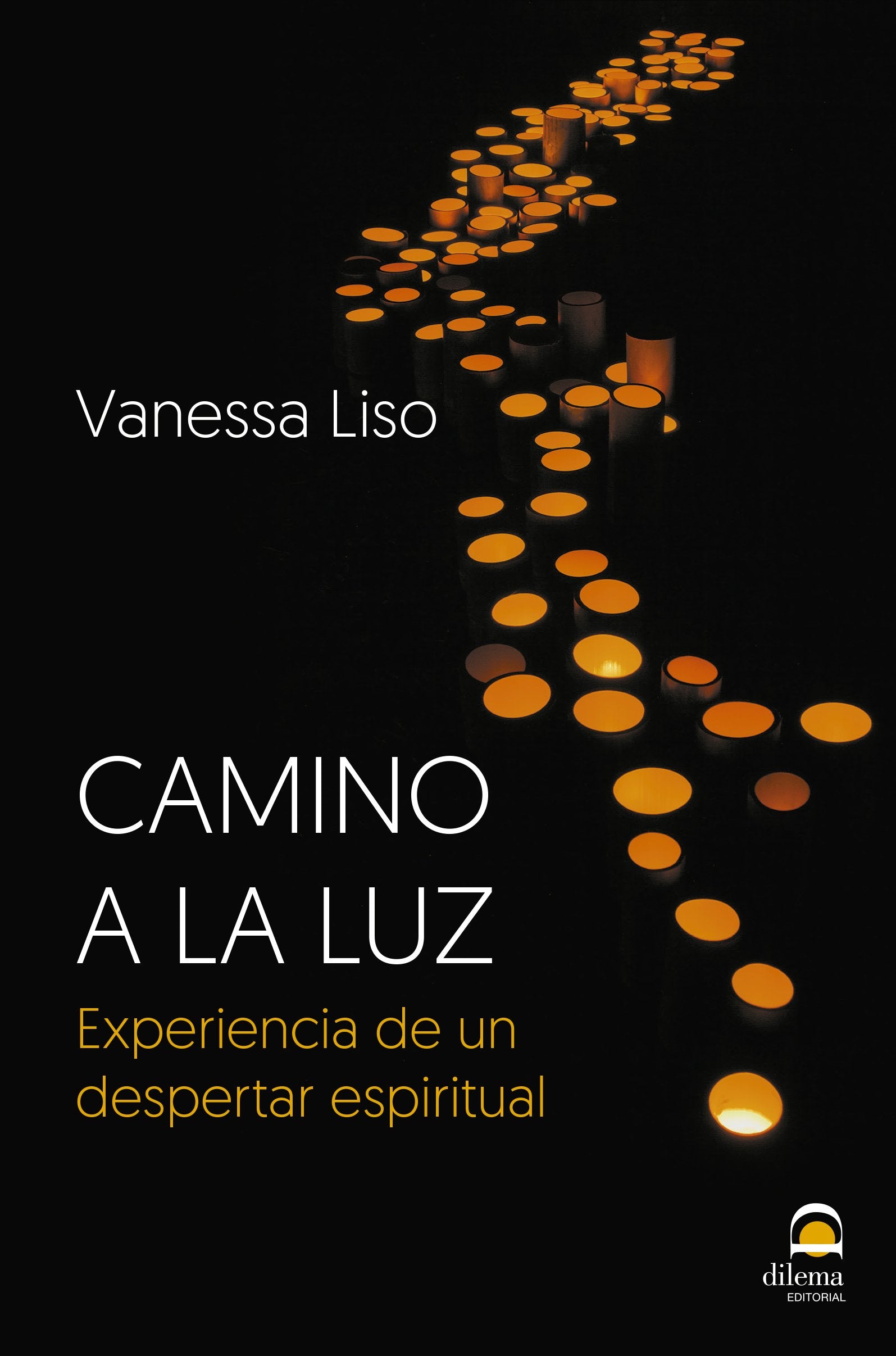 Camino a la luz : experiencia de un despertar espiritual Religion & Esotericism