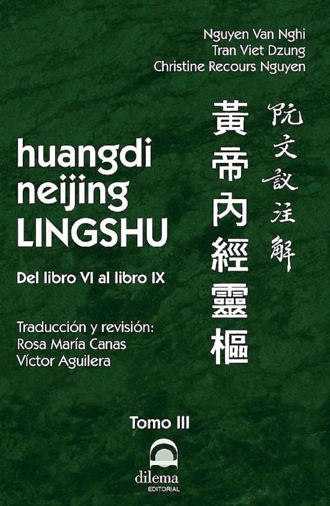 huangdi neijing LINGSHU Tomo III: Del libro VI al libro IX book