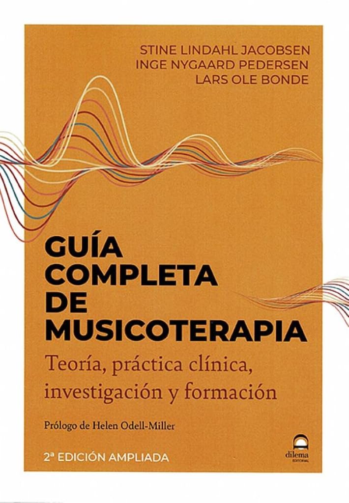 Guía completa de musicoterapia (2ª edición ampliada): Teoría, práctica clínica, investigación y formación book