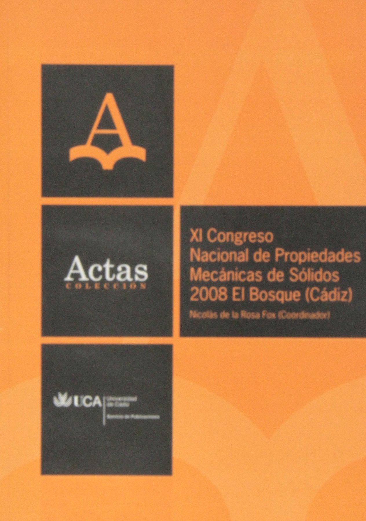 Congreso nacional de propiedades mecánicas de sólidos, nº 11, 2008 book