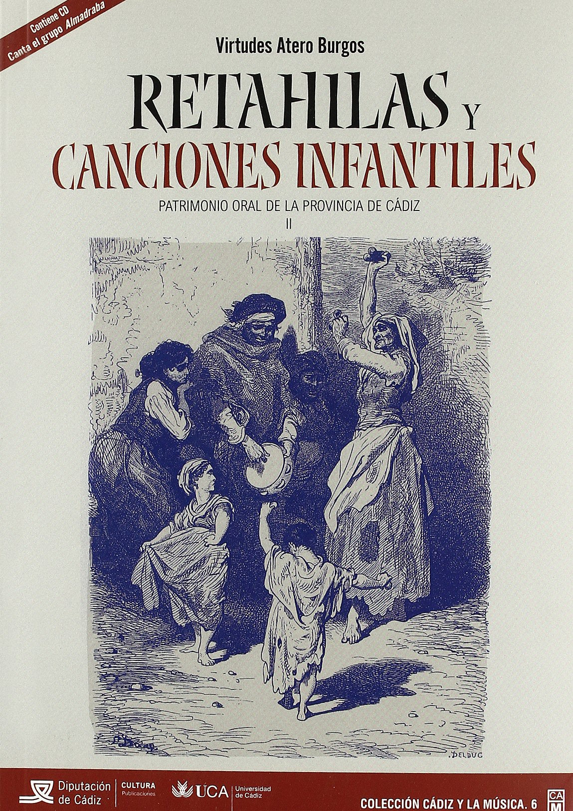 Retahílas y canciones infantiles: Patrimonio oral de la provincia de Cádiz book