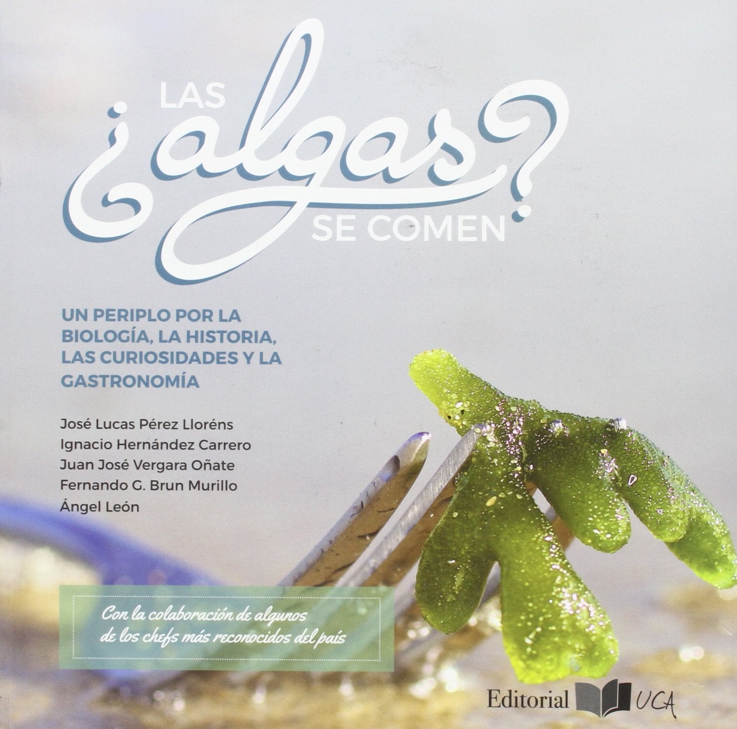 ¿Las algas se comen? : un periplo por la biología, la historia, las curiosidades y la gastronomía (Ceimar, Band 16) Mathematics