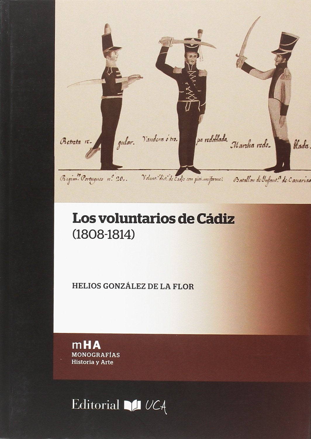 Los voluntarios de Cádiz, 1808-1814 (Monografías. Historia y Arte, Band 45) Social Sciences