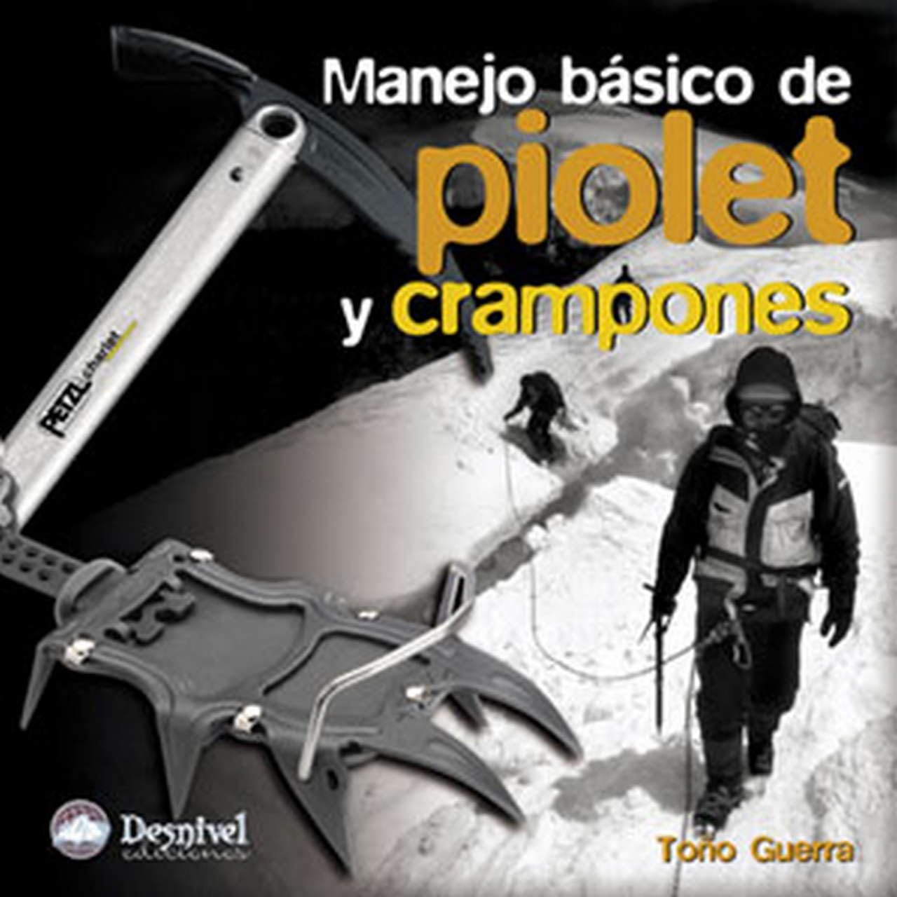 Manejo básico de Piolet y Crampones book