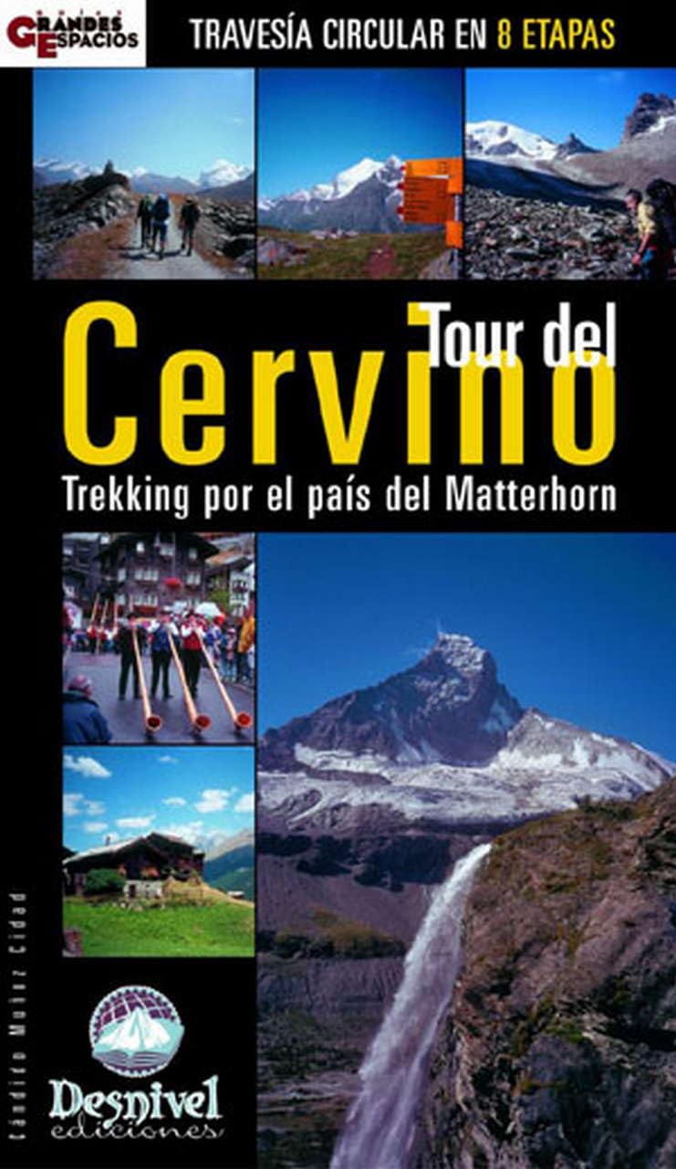 Tour del Cervino: Trekking por el país del Matterhorn book