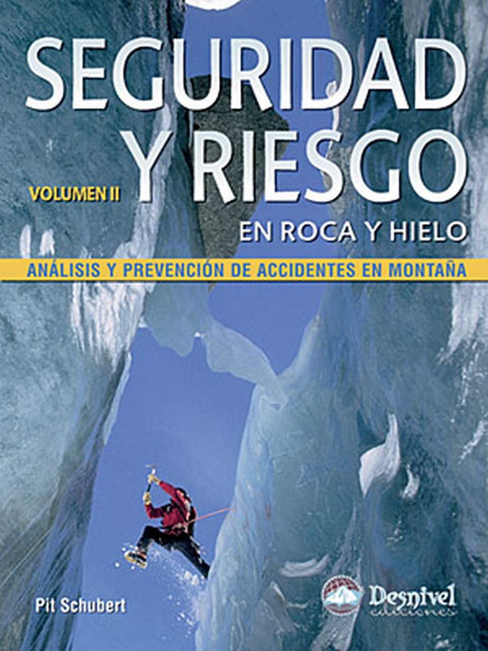 Seguridad y riesgo en roca y hielo Leisure & Fun