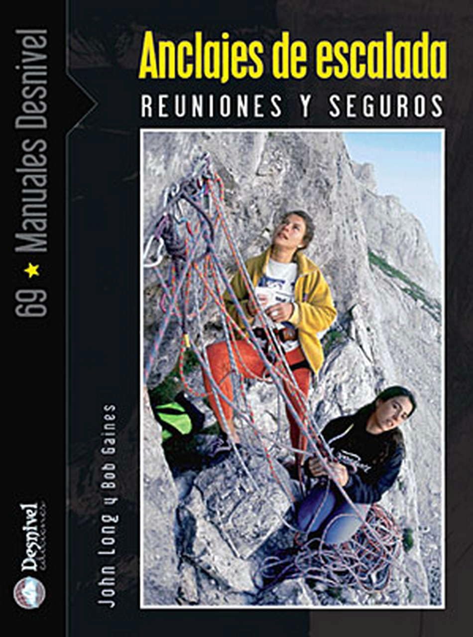 Anclajes de escalada : reuniones y seguros (Manuales de escalada Desnivel) Leisure & Fun
