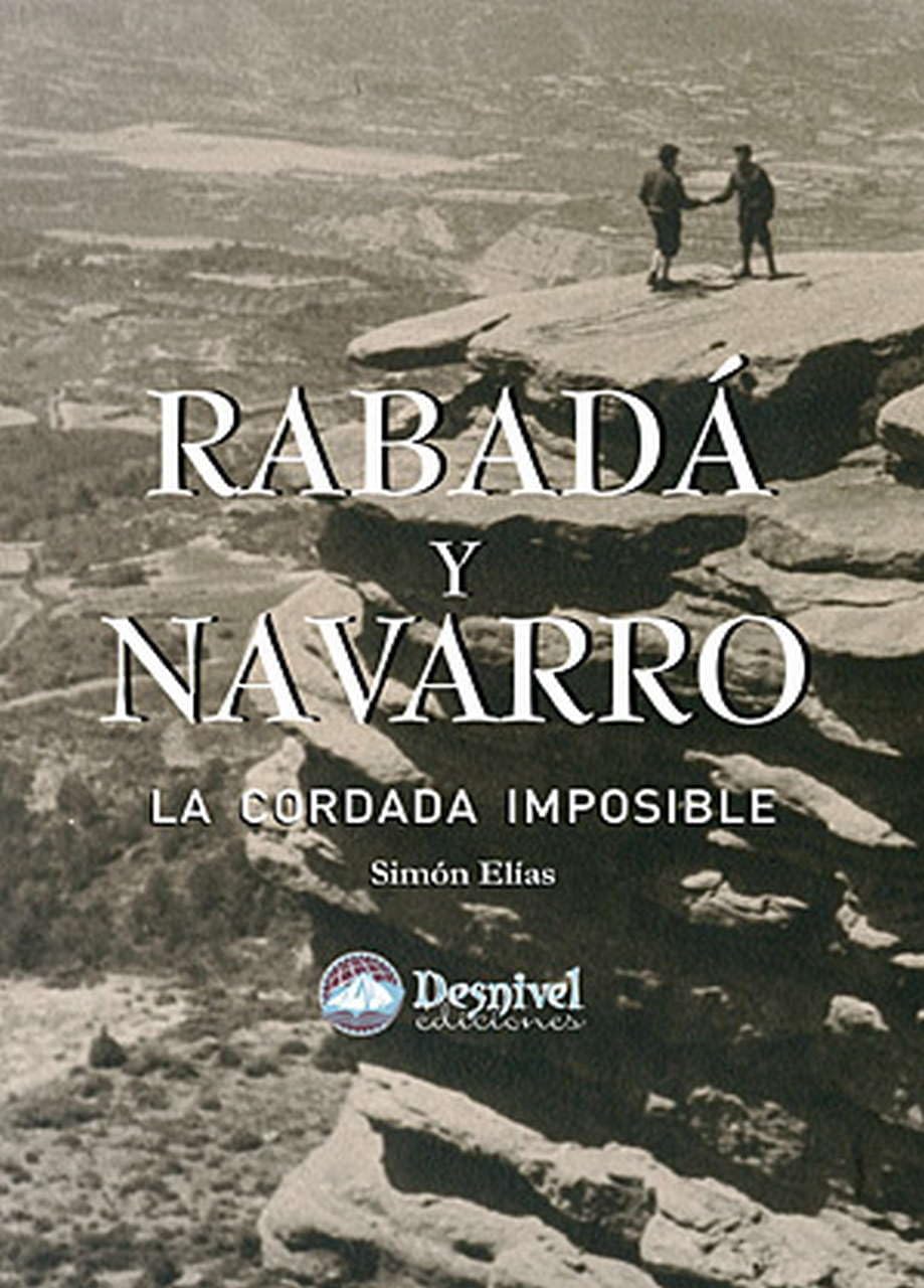 Rabadá y Navarro. La cordada imposible Leisure & Fun