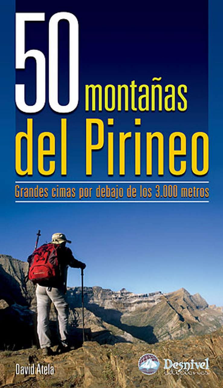 Atela, D: 50 montañas del Pirineo : grandes cimas por debajo Leisure, Home & Garden