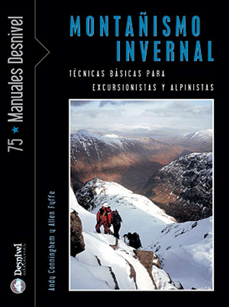 Montañismo invernal: Técnicas básicas para excursionistas y alpinistas book