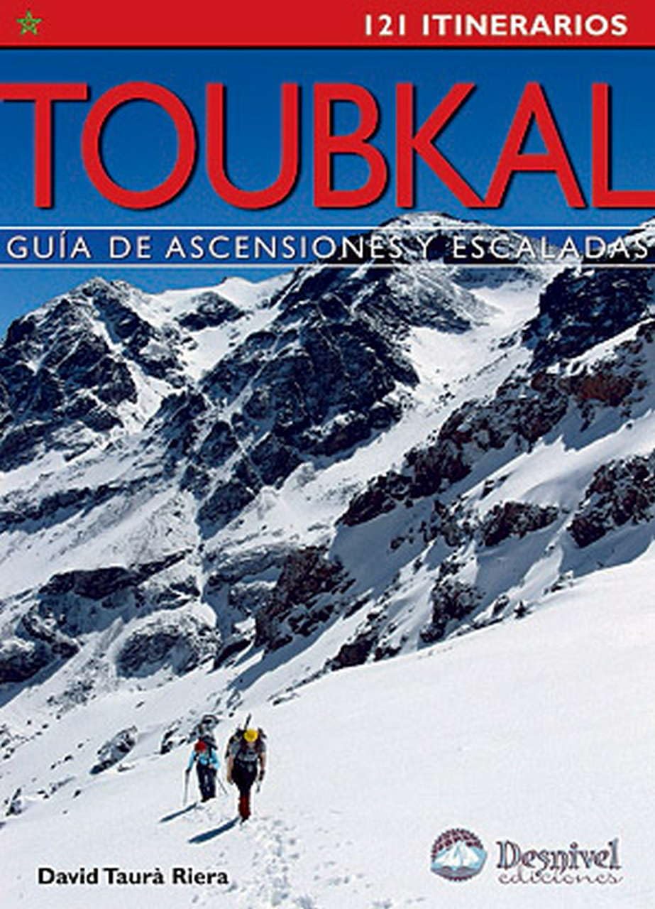 Toubkal : guía de ascensiones y escaladas book