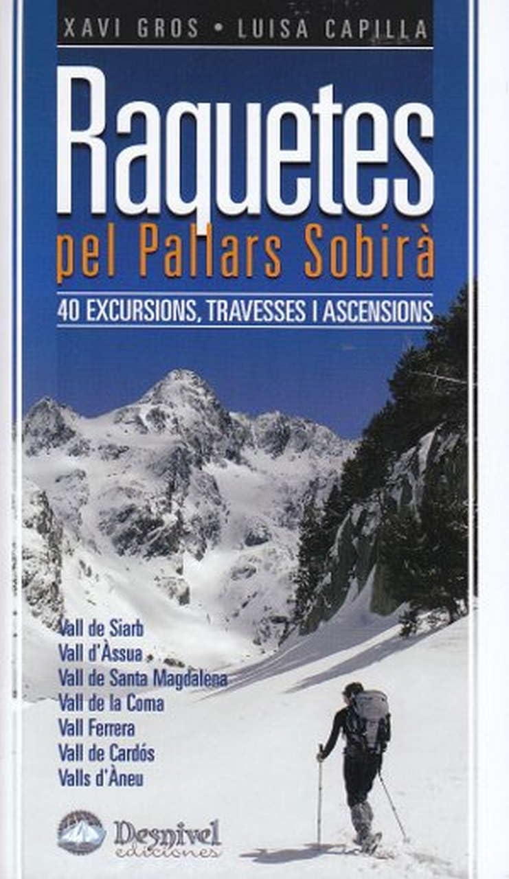 Raquetes pel Pallars Sobirà: 40 excursions, travesses i ascensions book