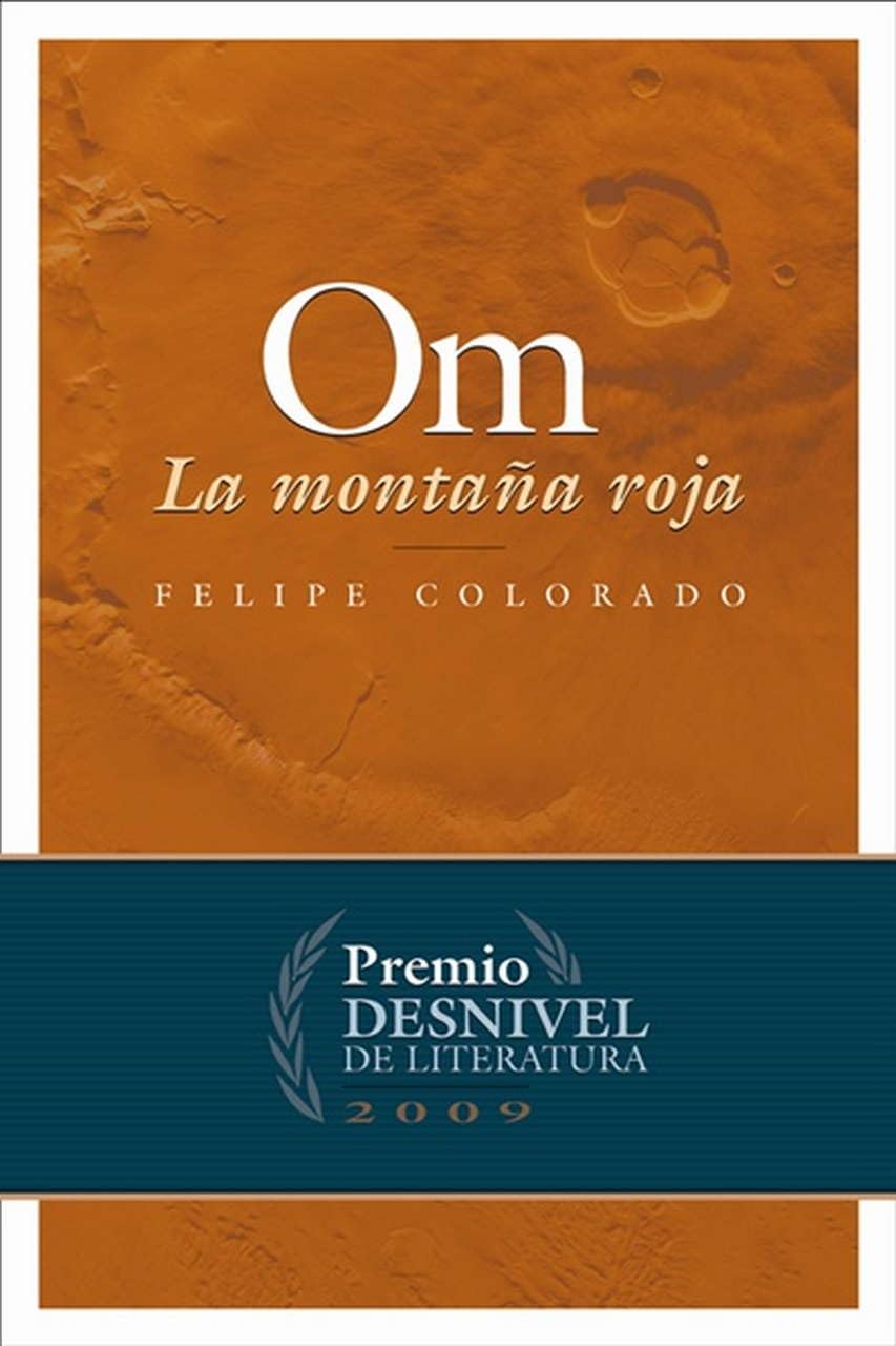 OM : la montaña roja (Premio Desnivel de Literatura) Contemporary literature