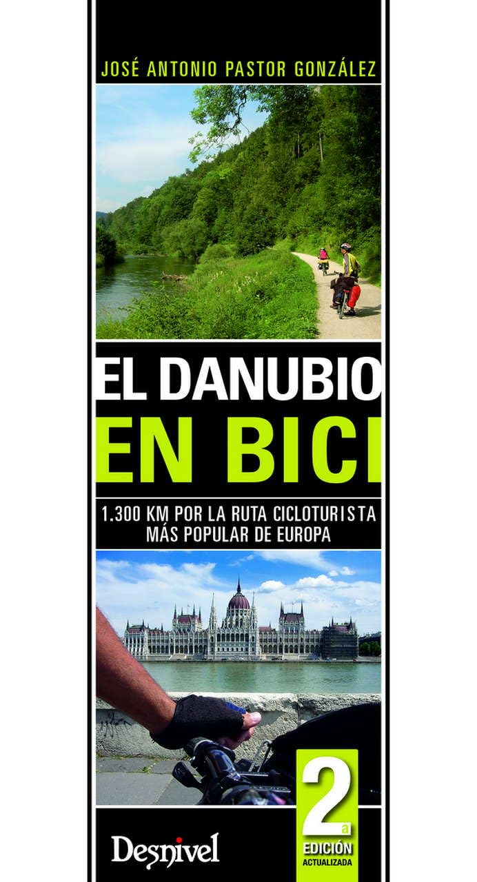 El Danubio en bici: 1300 km por la ruta cicloturista más popular de Europa book