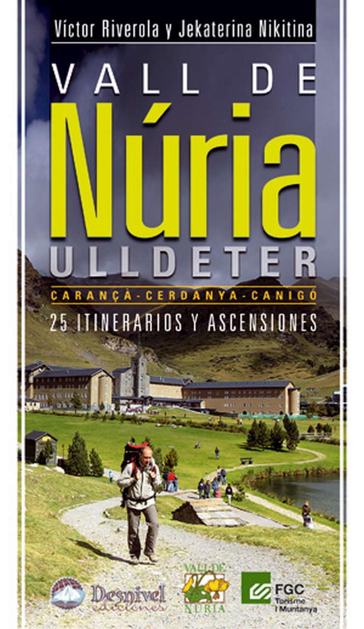Vall de Núria-Ulldeter : 25 itinerarios y ascensiones book