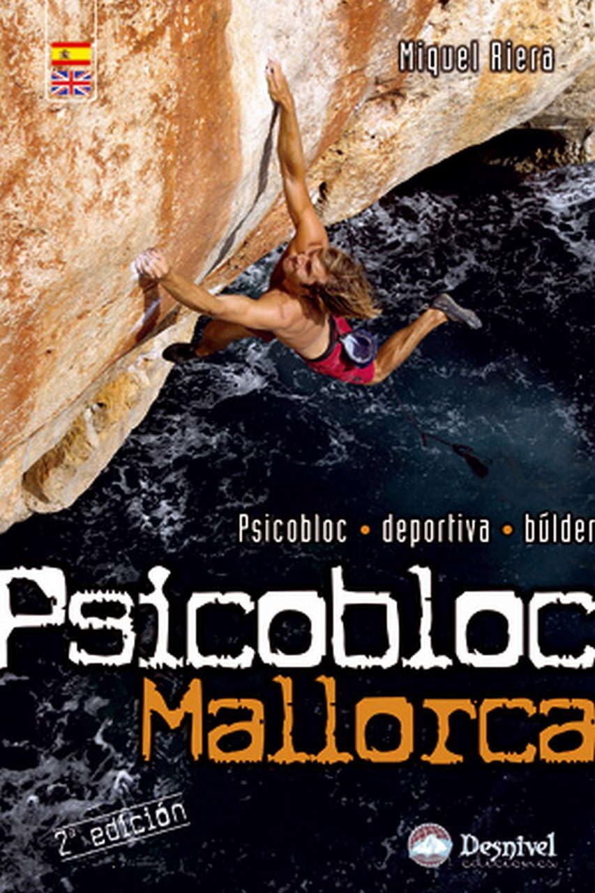 Psicobloc Mallorca: Psicobloc, deportiva, búlder (Guías de escalada) Leisure & Fun
