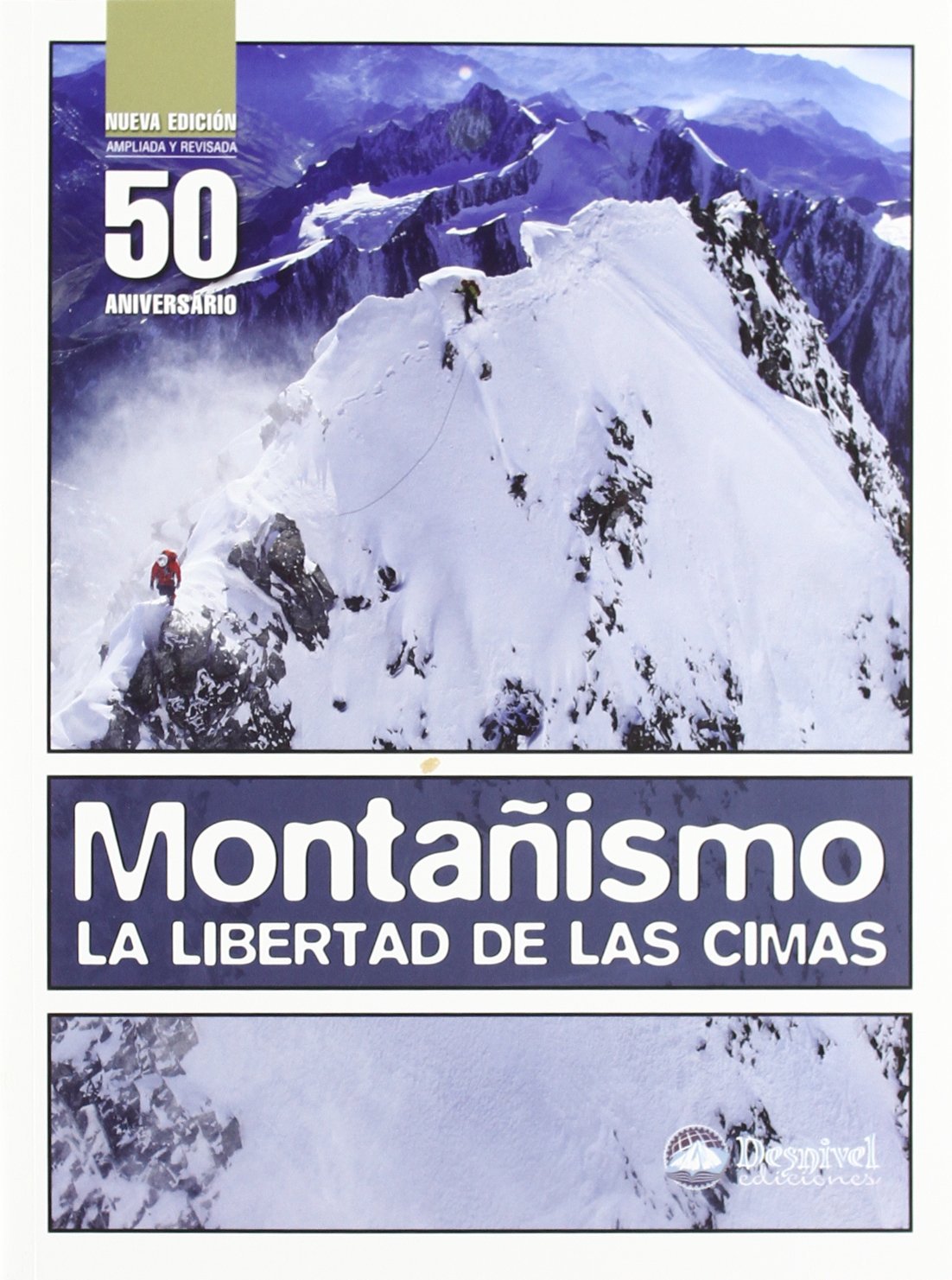 Montañismo: la libertad de las cimas Leisure & Fun