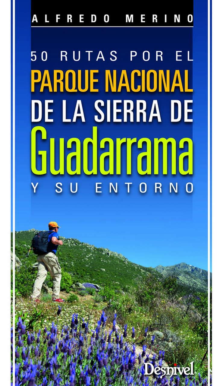50 rutas por el Parque Nacional de la Sierra de Guadarrama y su entorno book