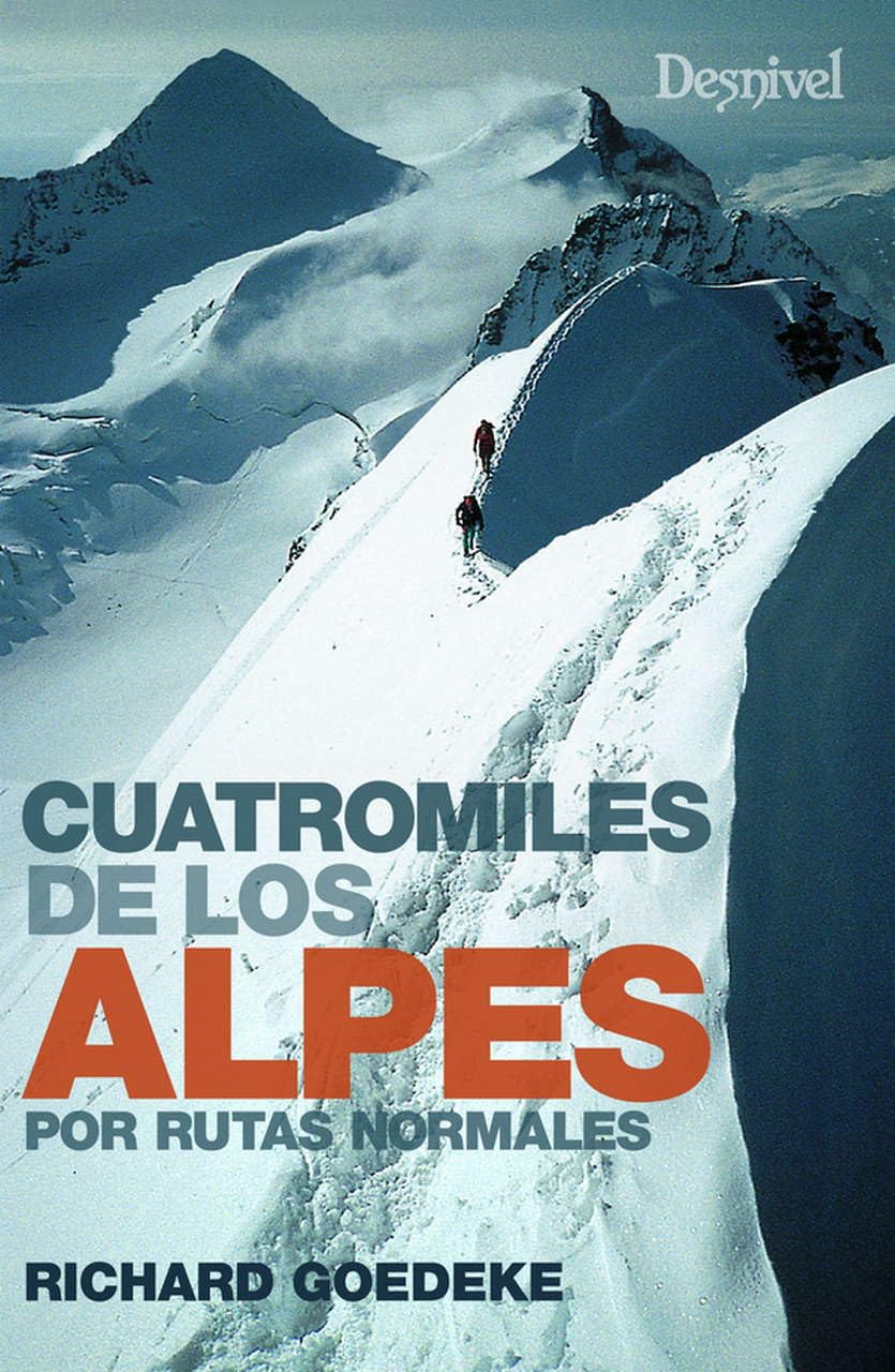 Cuatromiles de los Alpes por rutas normales book