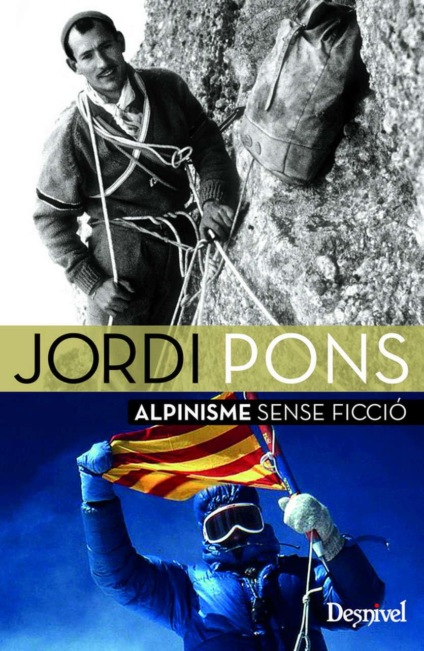 Jordi Pons, alpinisme sense ficció Leisure & Fun