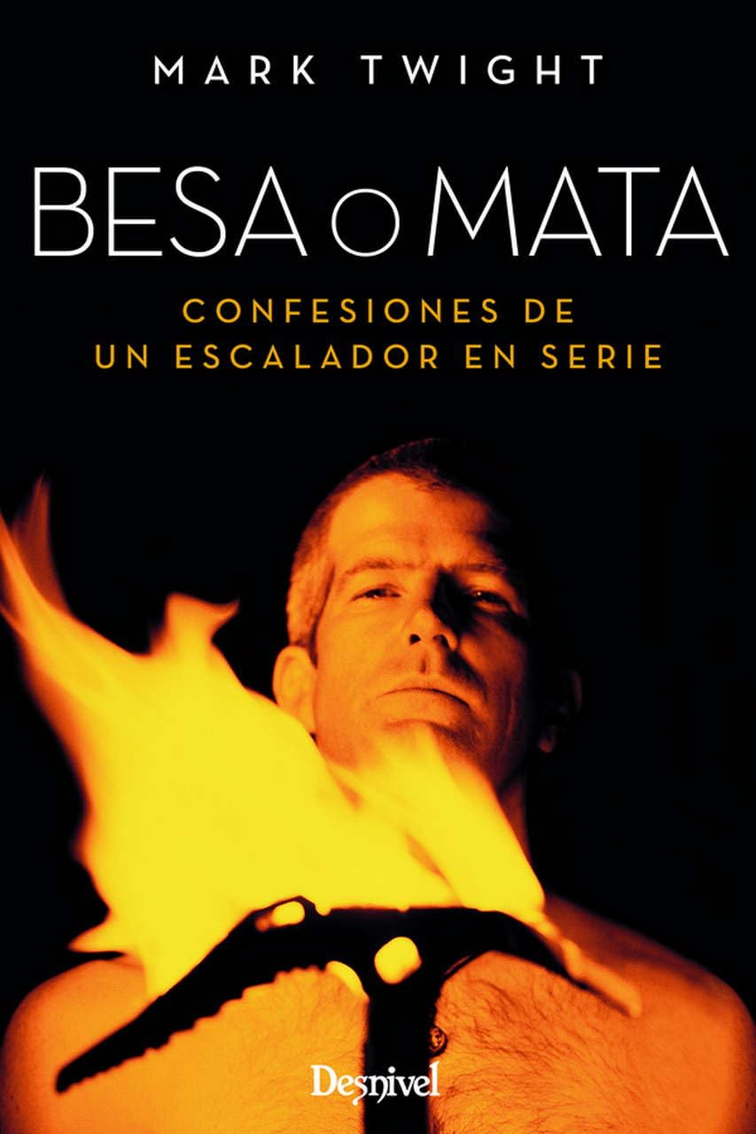 Besa o mata: Confesiones de un escalador en serie book