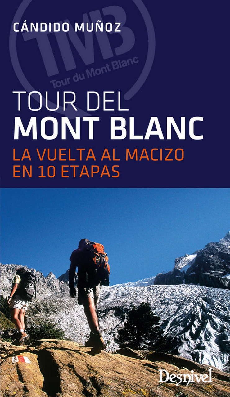 El tour del Mont Blanc : la vuelta al macizo en 10 etapas Leisure, Home & Garden