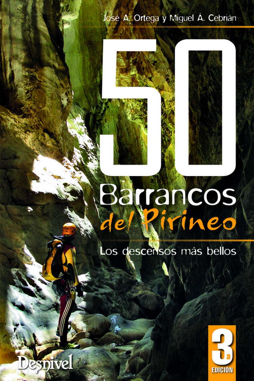 50 barrancos del Pirineo: Los descensos más bellos book