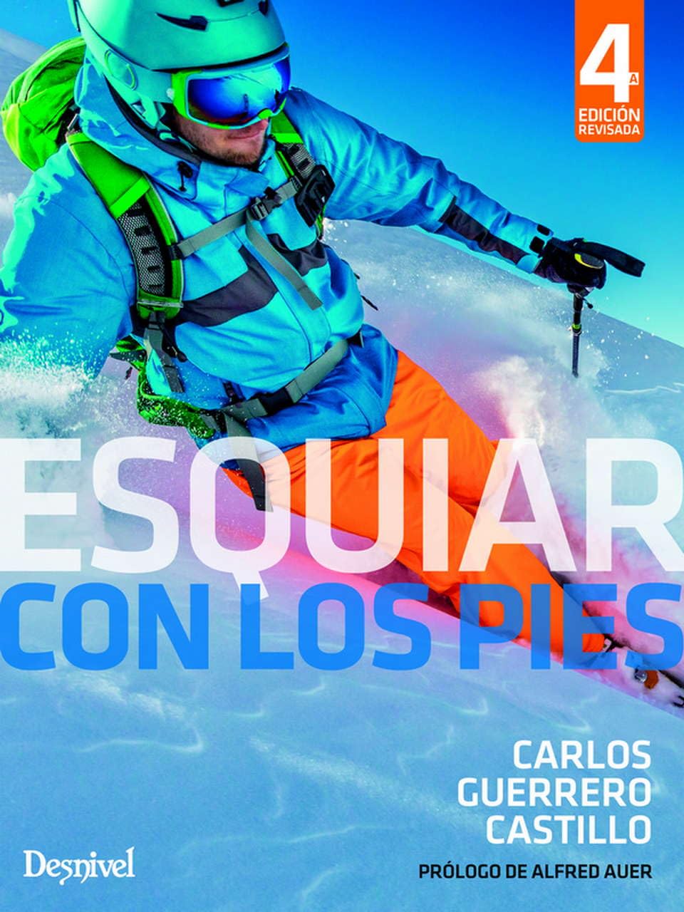 Esquiar con los pies (Manuales outdoor Desnivel) Leisure & Fun