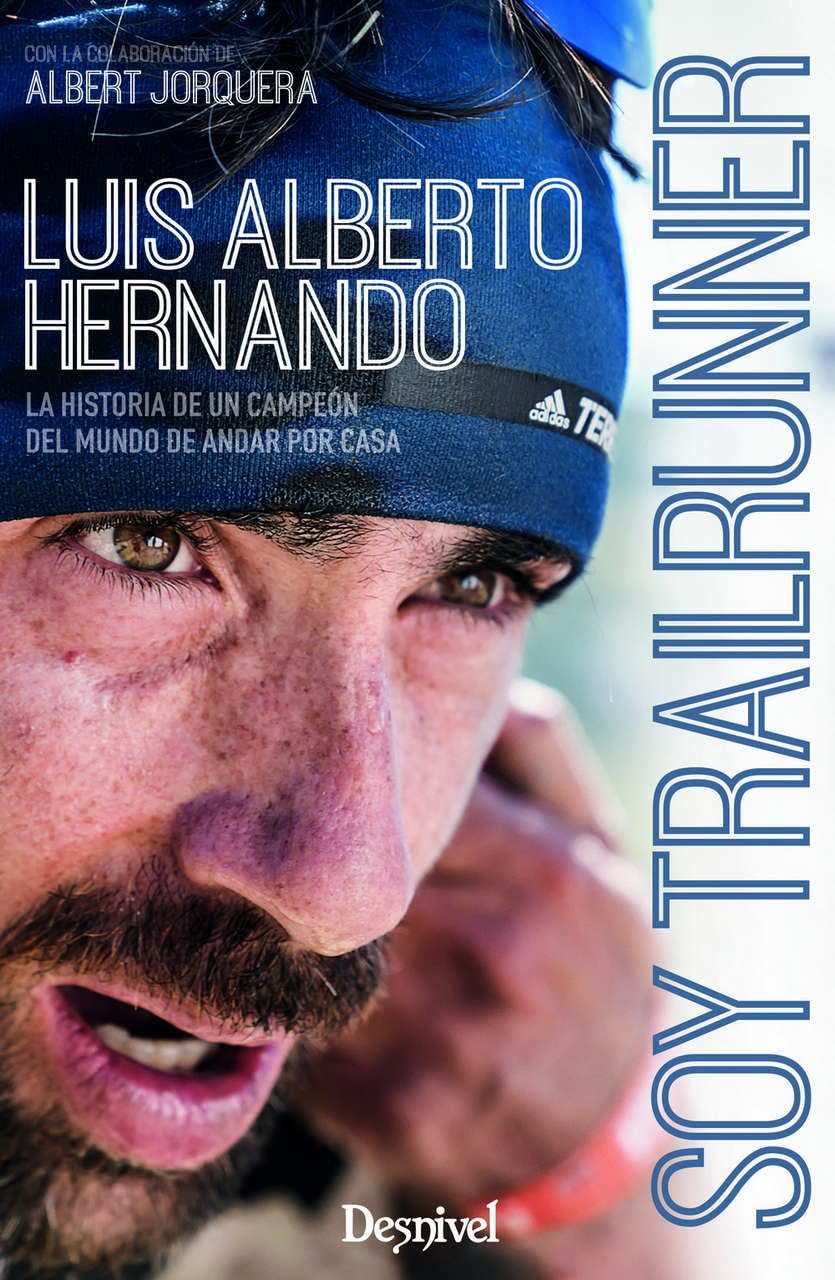 Soy trailrunner: La historia de un campeón del mundo de andar por casa Leisure & Fun