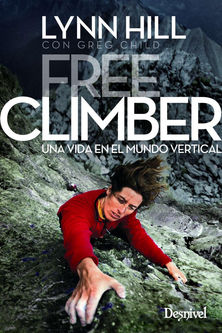 Free climber: Una vida en el mundo vertical book