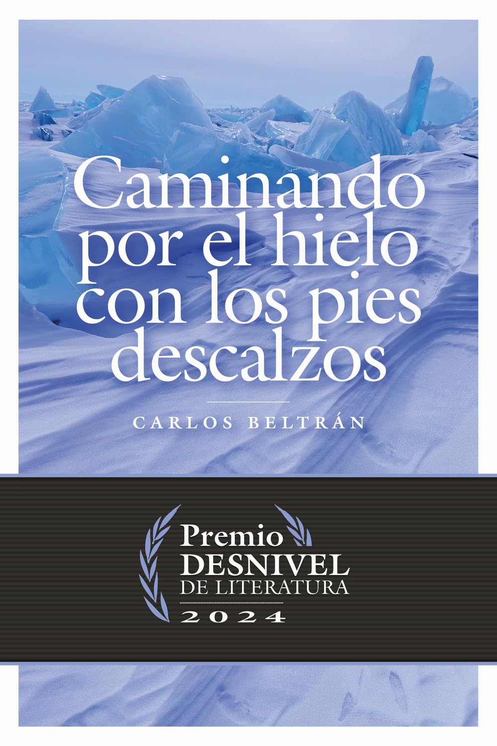 Caminando por el hielo con los pies descalzos book