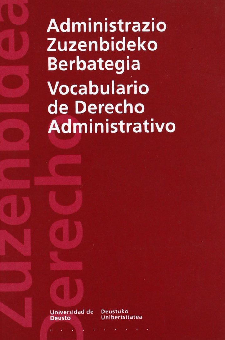 Administrazio Zuzenbideko Berbategia / Vocabulario de Derecho Administrativo (Derecho Serie Minor, Band 3) Books