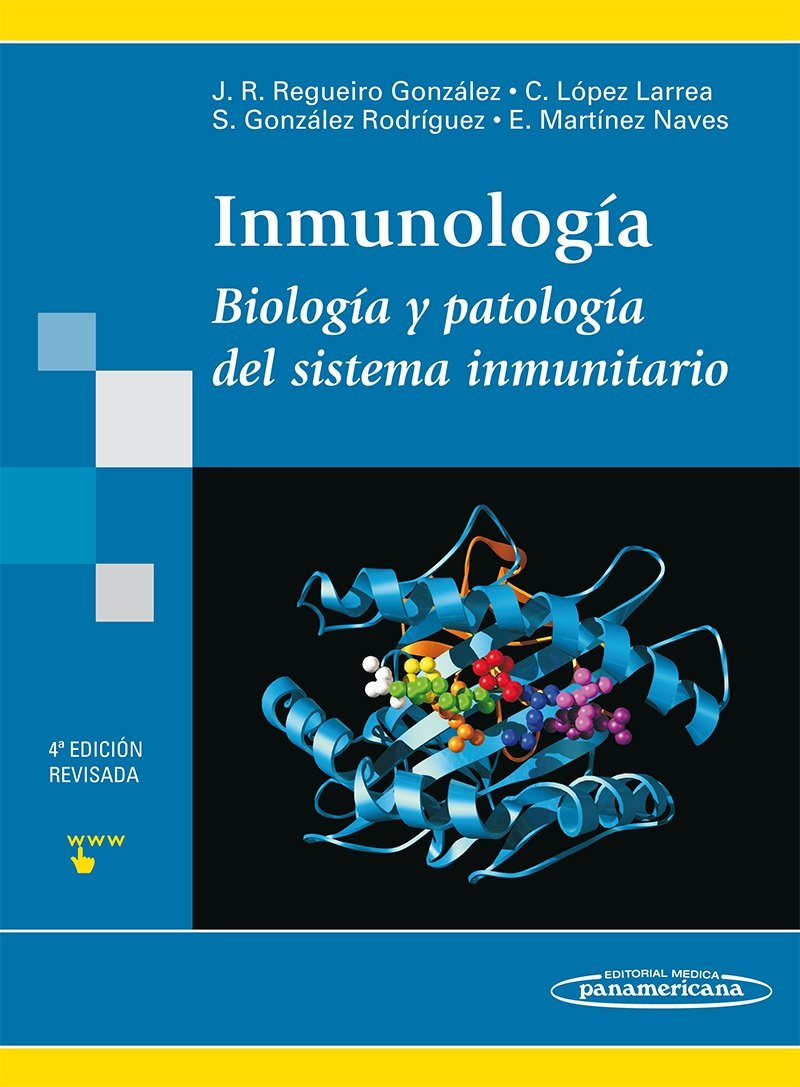 Inmunología. Biología y patología del sistema inmunitario. 4ª ed. Medicine