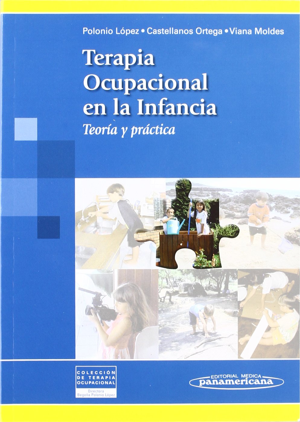 Terapia ocupacional en la infancia : teoría y práctica Medicine